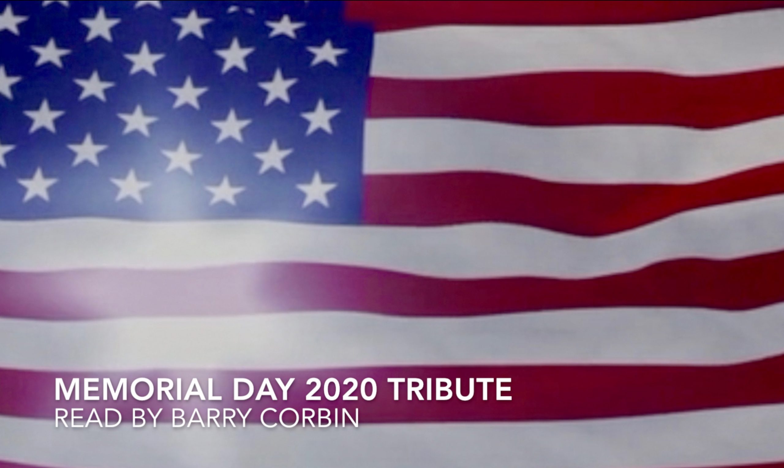 “More Life with Jody Dean”: The Memorial Day 2020 Tribute, with Barry Corbin
